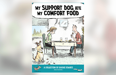 My Support Dog Ate My Comfort Food